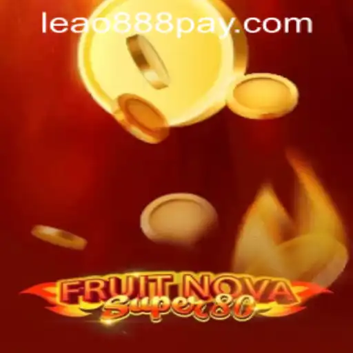 Explore the Exciting World of FruitNovaSuper80 and Leao888 PH Login